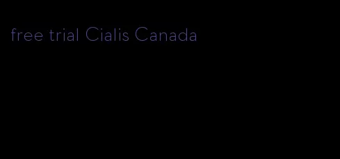 free trial Cialis Canada