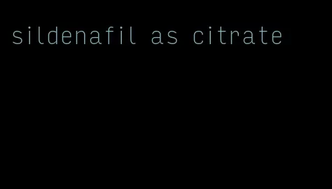 sildenafil as citrate