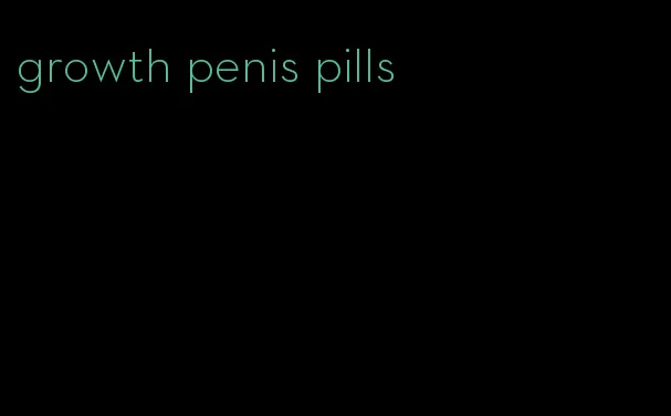 growth penis pills