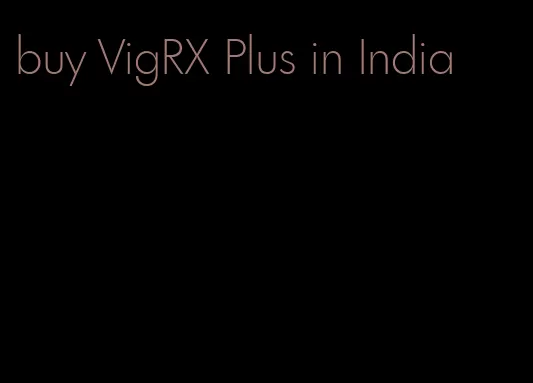 buy VigRX Plus in India