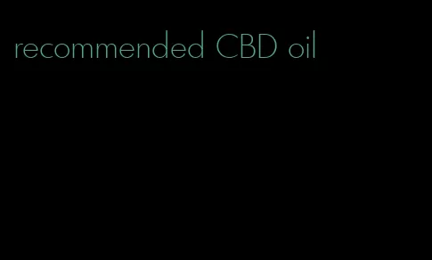 recommended CBD oil