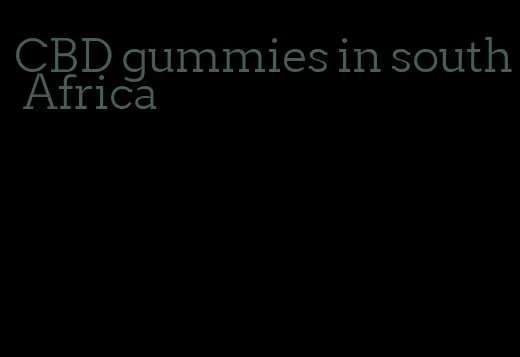 CBD gummies in south Africa