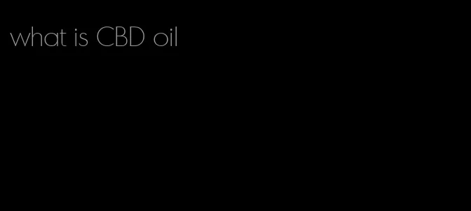 what is CBD oil