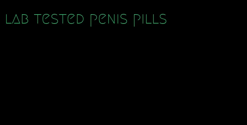 lab tested penis pills