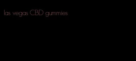 las vegas CBD gummies