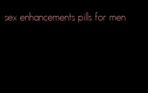 sex enhancements pills for men