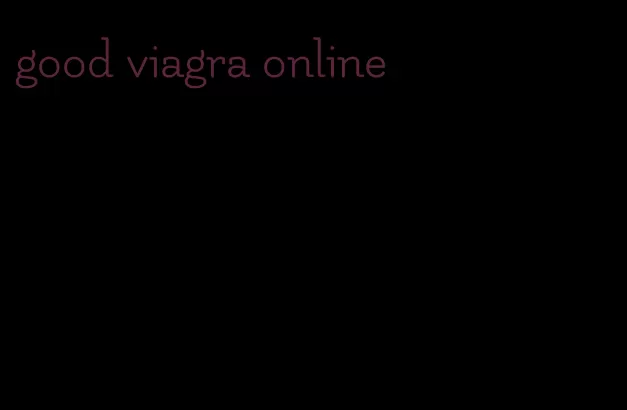 good viagra online