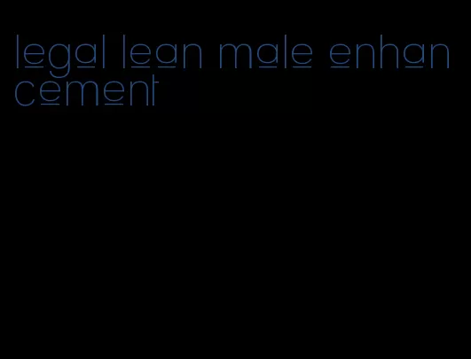 legal lean male enhancement