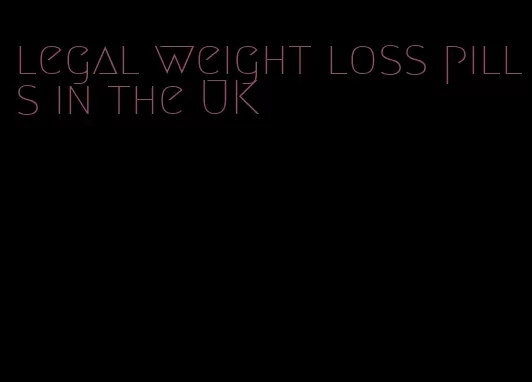 legal weight loss pills in the UK