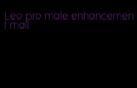 Leo pro male enhancement mail