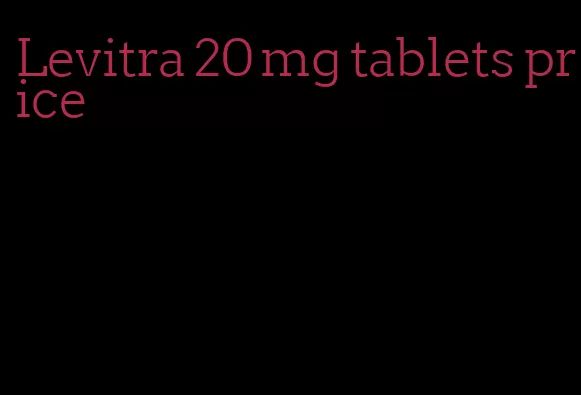 Levitra 20 mg tablets price