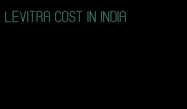 Levitra cost in India