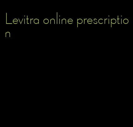 Levitra online prescription