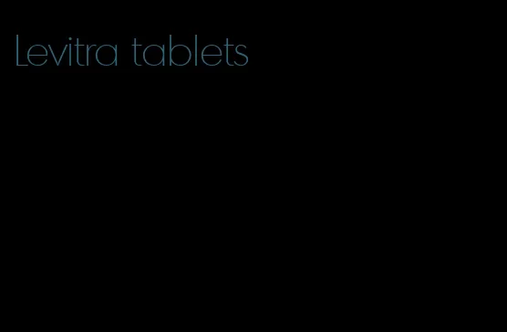 Levitra tablets