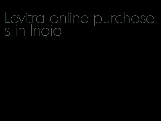 Levitra online purchases in India