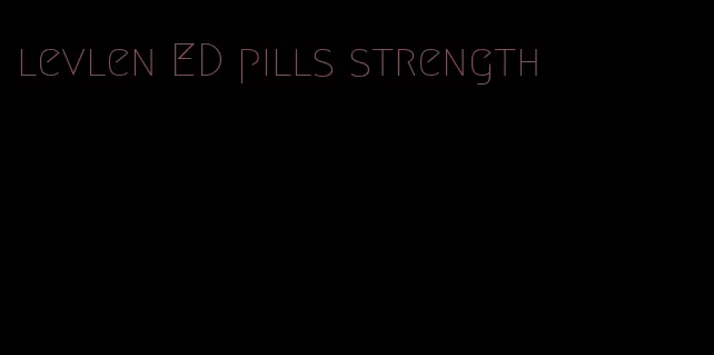 levlen ED pills strength