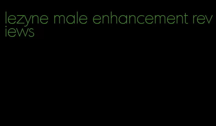 lezyne male enhancement reviews