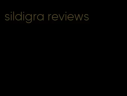 sildigra reviews