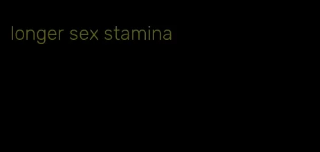 longer sex stamina