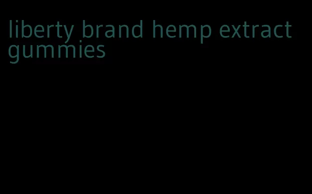 liberty brand hemp extract gummies