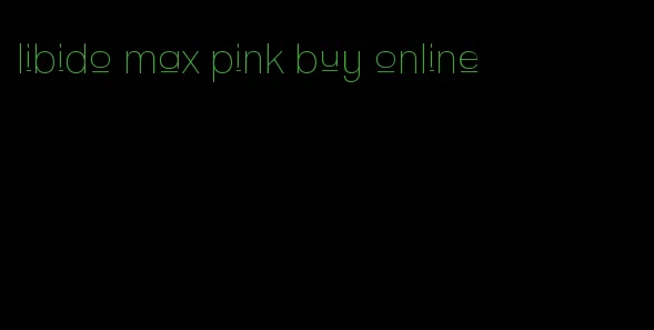 libido max pink buy online