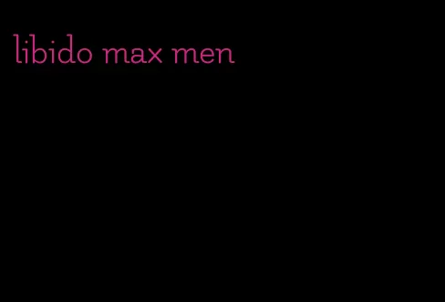 libido max men