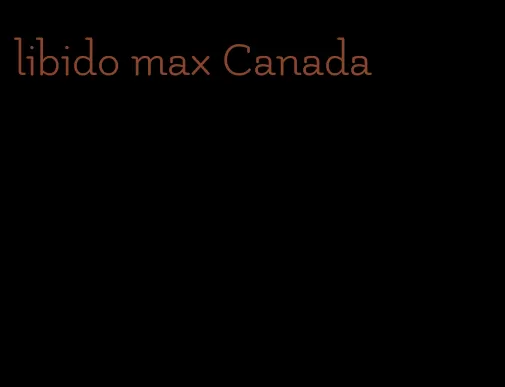 libido max Canada