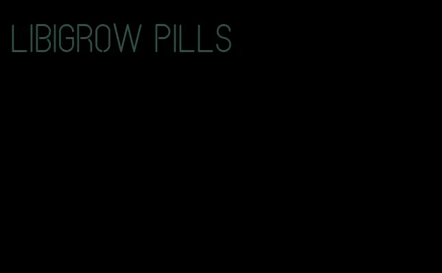 libigrow pills