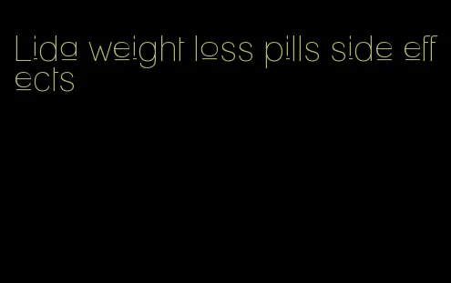 Lida weight loss pills side effects