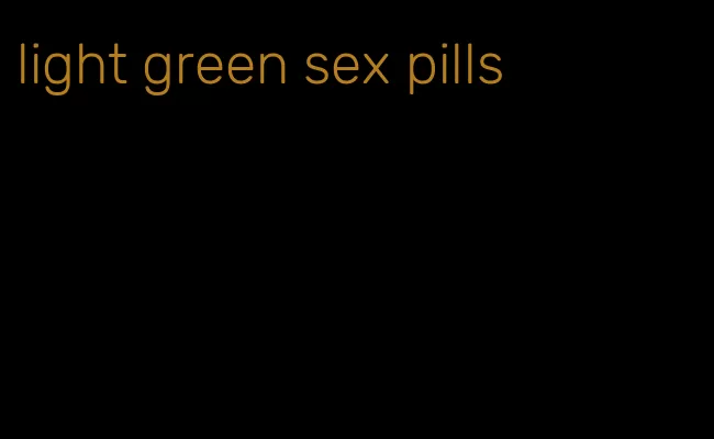 light green sex pills