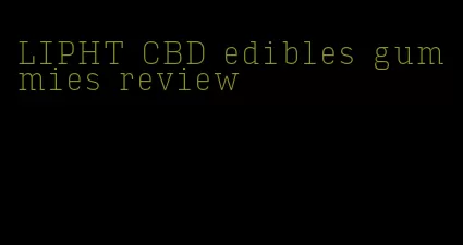 LIPHT CBD edibles gummies review