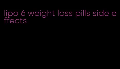 lipo 6 weight loss pills side effects