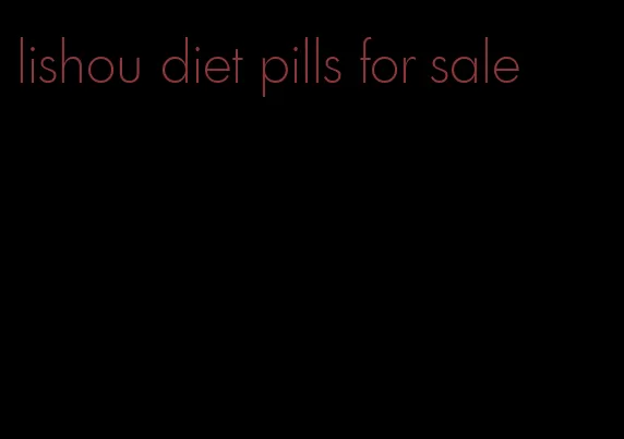 lishou diet pills for sale