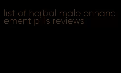 list of herbal male enhancement pills reviews