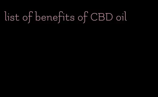 list of benefits of CBD oil