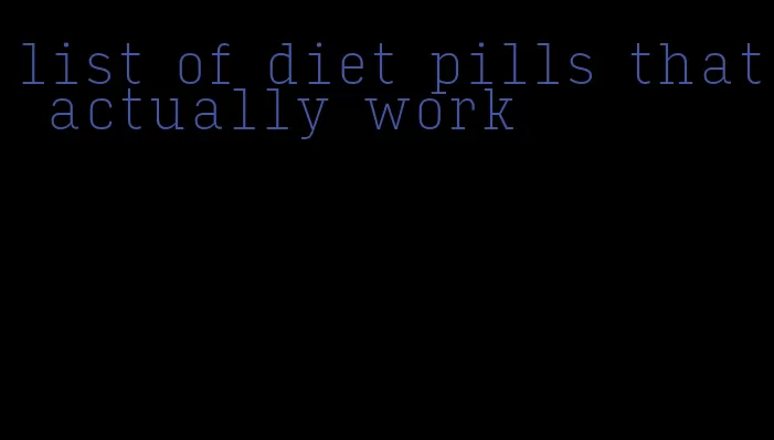 list of diet pills that actually work