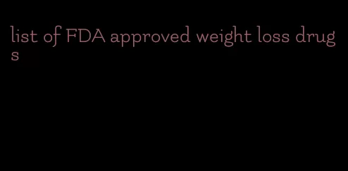 list of FDA approved weight loss drugs