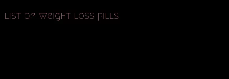 list of weight loss pills