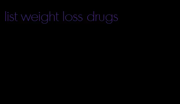 list weight loss drugs