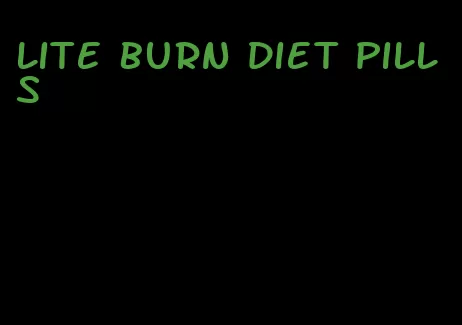 lite burn diet pills