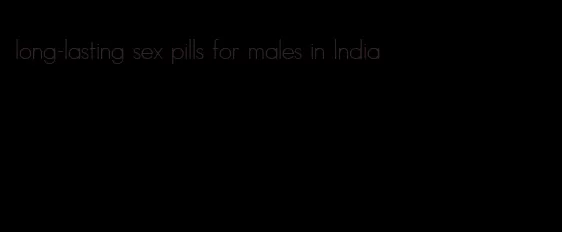 long-lasting sex pills for males in India