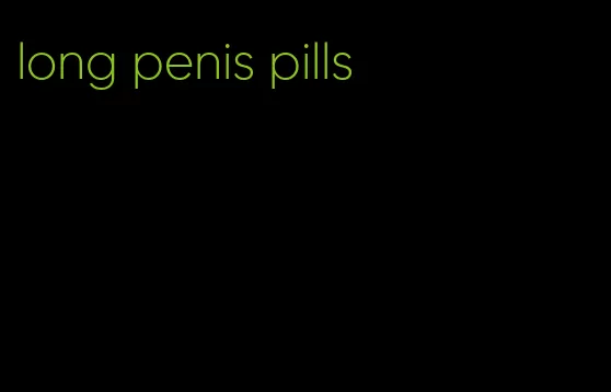 long penis pills