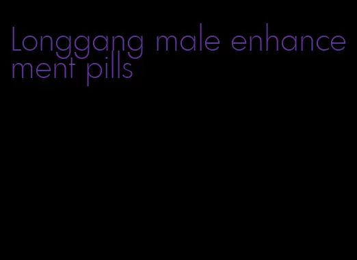 Longgang male enhancement pills