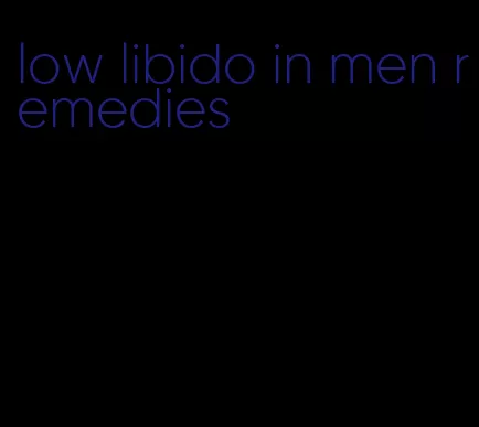 low libido in men remedies