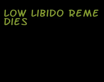 low libido remedies