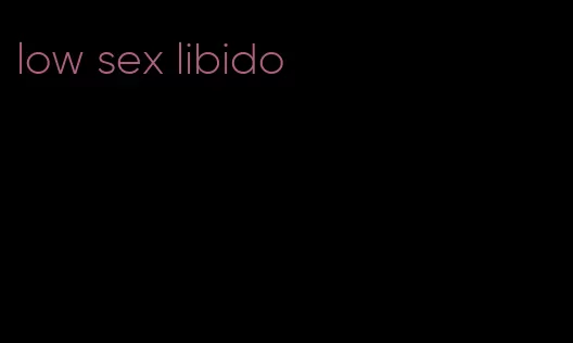 low sex libido