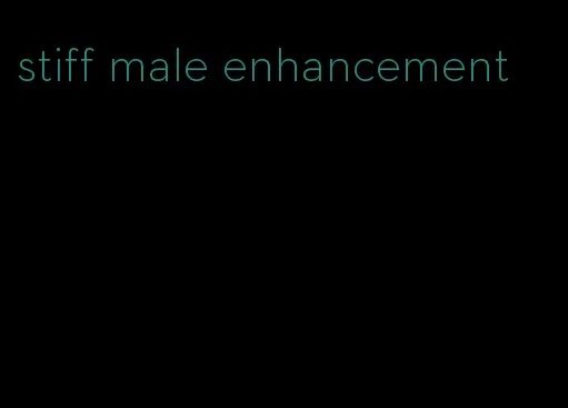 stiff male enhancement