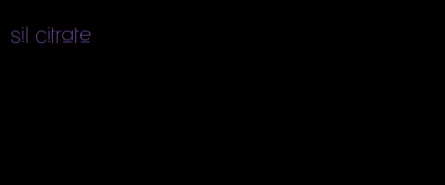 sil citrate