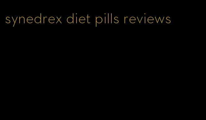 synedrex diet pills reviews