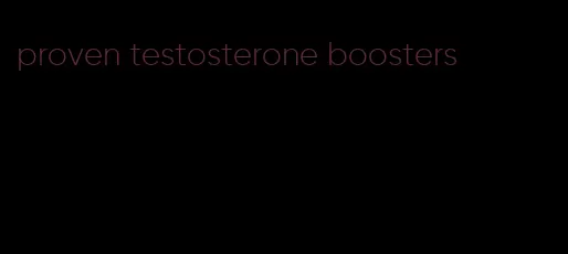 proven testosterone boosters